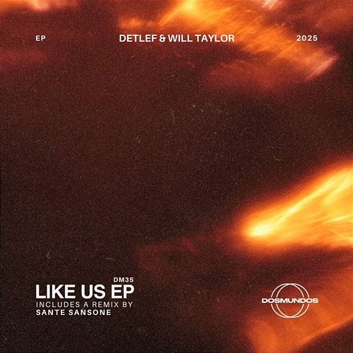 Like Us EP Detlef, Will Taylor (UK) & Sante Sansone