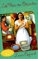 Like Water for Chocolate: A Novel in Monthly Installments with Recipes, Romances, and Home Remedies Esquivel Laura