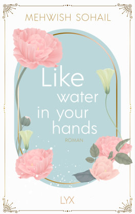 Like water in your hands LYX