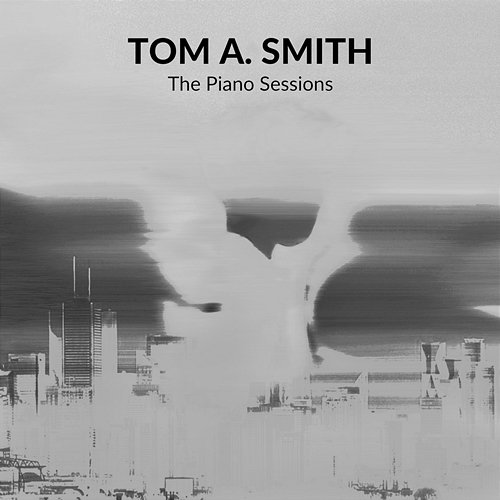 Like You Do (The Piano Sessions) Tom A. Smith