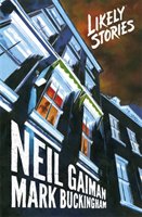 Likely Stories Gaiman Neil