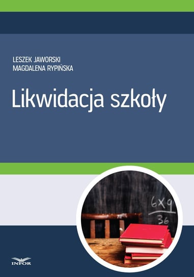Likwidacja szkoły Jaworski Leszek, Rypińska Magdalena