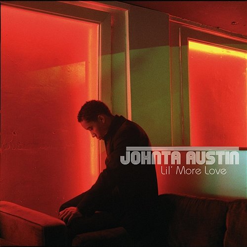 Lil' More Love Johnta Austin