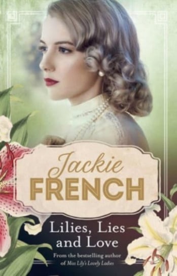 Lilies, Lies and Love (Miss Lily, #4) French Jackie