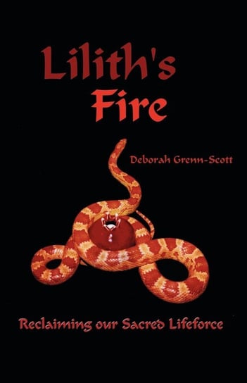 Lilith's Fire Grenn-Scott Deborah