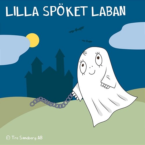 Lilla Spöket Laban Lilla Spöket Laban och hans vänner, Inger Sandberg