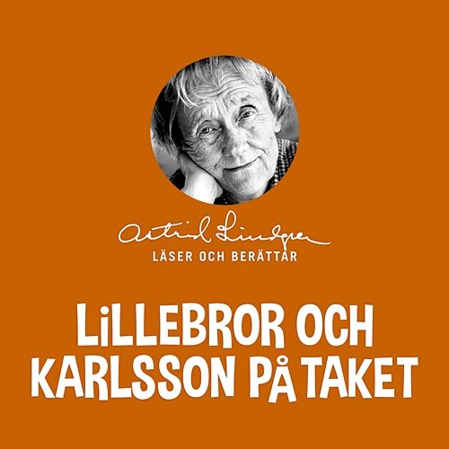 Lillebror och Karlsson på taket Astrid Lindgren