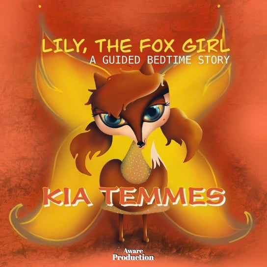 Lily the Fox Girl - audiobook Kia Temmes