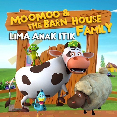 Lima Anak Itik Moo Moo & The Barn House Family