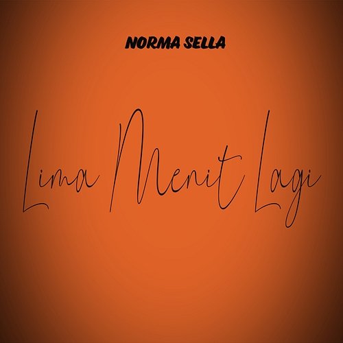 Lima Menit Lagi Norma Sella
