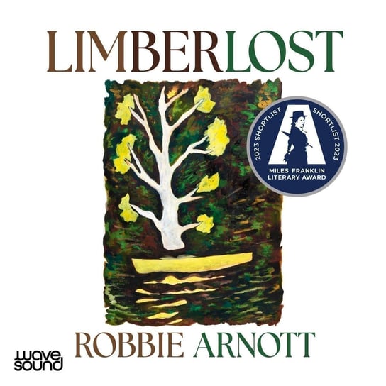 Limberlost Robbie Arnott