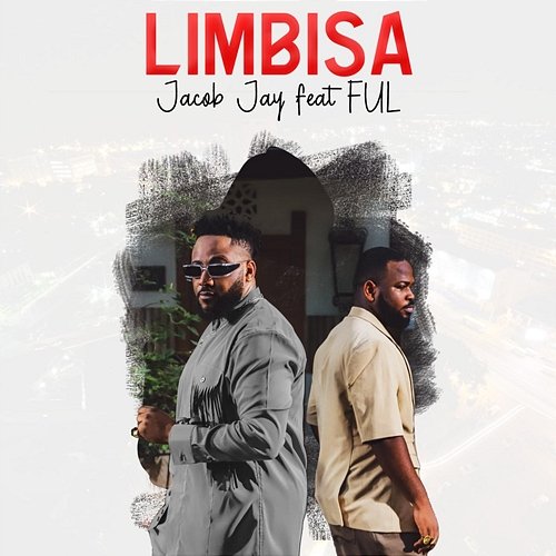 Limbisa Jacob Jay feat. Ful