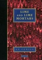 Lime and Lime Mortars Cowper A. D.