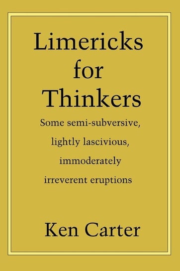 Limericks for Thinkers Carter Ken