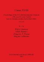 Limes XVIII - Proceedings of the XVIIIth International Congress of Roman Frontier Studies held in Amman, Jordan (September 2000), Volume 2 British Archaeological Reports