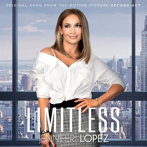 Limitless from the Movie "Second Act" Jennifer Lopez