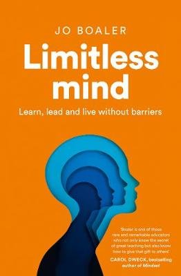 Limitless Mind: Learn, Lead and Live without Barriers Boaler Jo