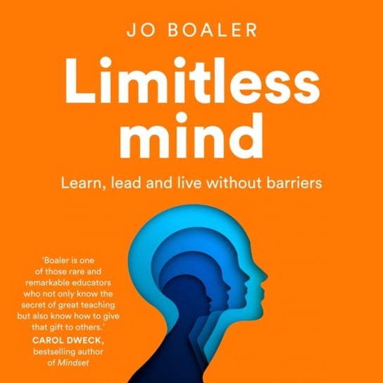 Limitless Mind: Learn, Lead and Live Without Barriers Boaler Jo