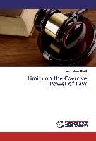 Limits on the Coercive Power of Law Sharif Hassan Sattar