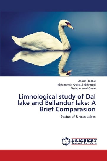 Limnological study of Dal lake and Bellandur lake Rashid Asmat