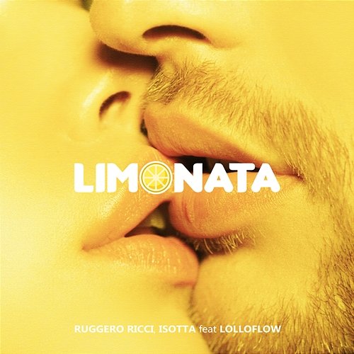 Limonata Ruggero Ricci & Isotta feat. Lolloflow