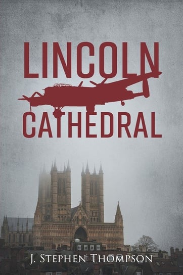 Lincoln Cathedral Thompson J. Stephen
