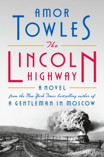 Lincoln Highway Amor Towles