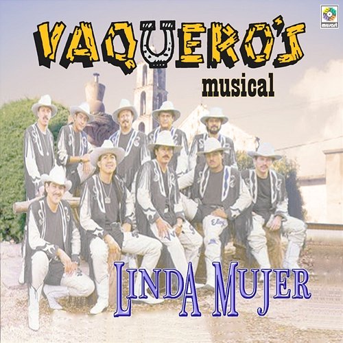 Linda Mujer Vaquero's Musical