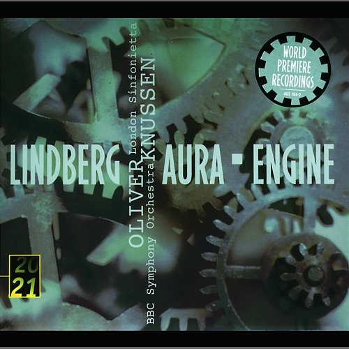 Lindberg: Aura; Engine BBC Symphony Orchestra, Oliver Knussen
