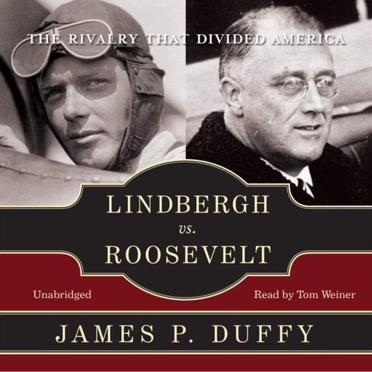 Lindbergh vs. Roosevelt Duffy James P.