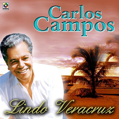 Lindo Veracruz Carlos Campos