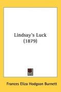 Lindsay's Luck (1879) Burnett Frances Hodgson