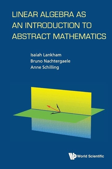 Linear Algebra as an Introduction to Abstract Mathematics Lankham Isaiah