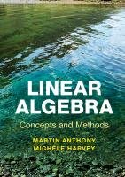 Linear Algebra: Concepts and Methods Anthony Martin, Harvey Michele