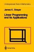 Linear Programming and Its Applications Strayer James K.