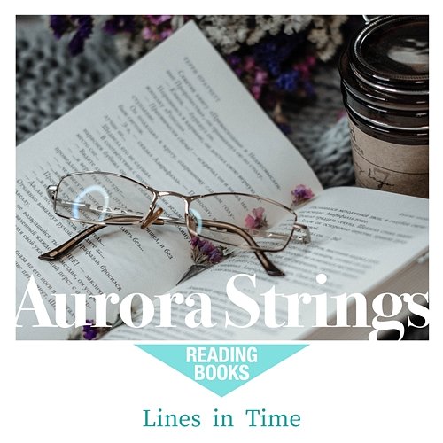 Lines in Time Aurora Strings