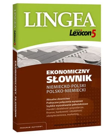 Lingea. Ekonomiczny słownik niemiecko-polski, polsko-niemiecki Opracowanie zbiorowe