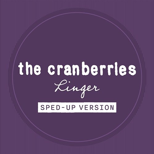 Linger The Cranberries