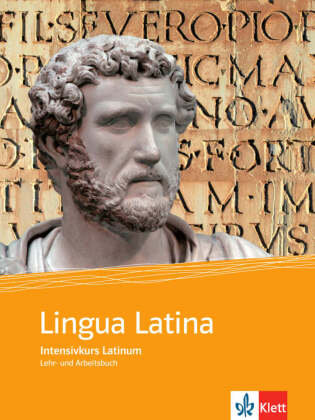 Lingua Latina - Intensivkurs Latinum. Lehr- und Arbeitsbuch Klett Sprachen Gmbh