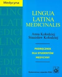 Lingua Latina Medicinalis Opracowanie zbiorowe