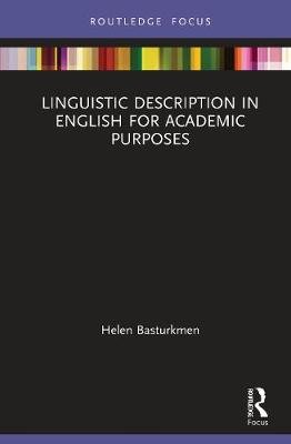 Linguistic Description in English for Academic Purposes Helen Basturkmen