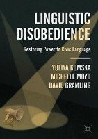 Linguistic Disobedience Komska Yuliya, Moyd Michelle, Gramling David