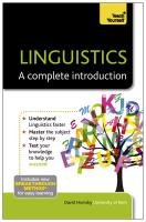 Linguistics: A Complete Introduction: Teach Yourself Hornsby David