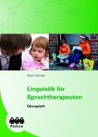 Linguistik für Sprachtherapeuten Fischer Ruth