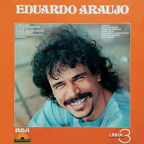 Linha 3 - Disco de Ouro - Eduardo Araujo Eduardo Araujo
