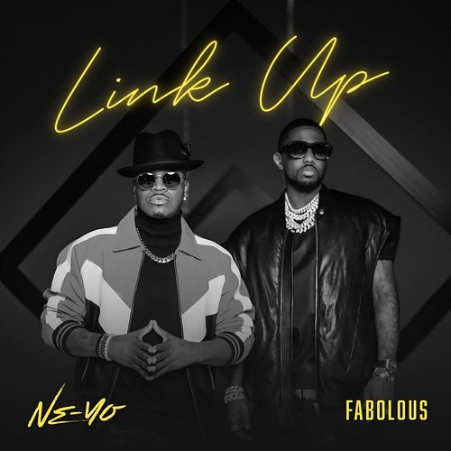Link Up Ne-Yo, Fabolous