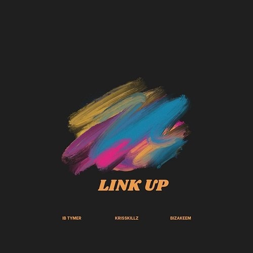 Link up IB Tymer, KrissKillz, Bizakeem