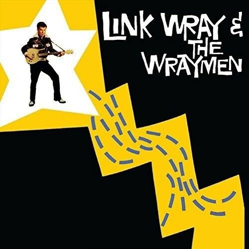 Link Wray & The Wraymen Link Wray & The Wraymen