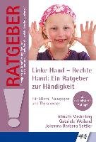 Linke Hand - Rechte Hand: Ein Ratgeber zur Händigkeit Vasterling Almuth, Weiland Gabriele, Sattler Johanna Barbara