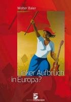 Linker Aufbruch in Europa? Baier Walter